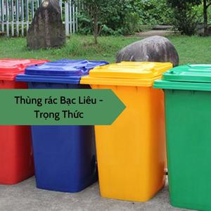 Thùng rác Bạc Liêu Trọng Thức