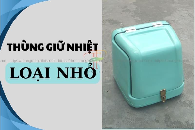 Thùng giữ nhiệt loại nhỏ