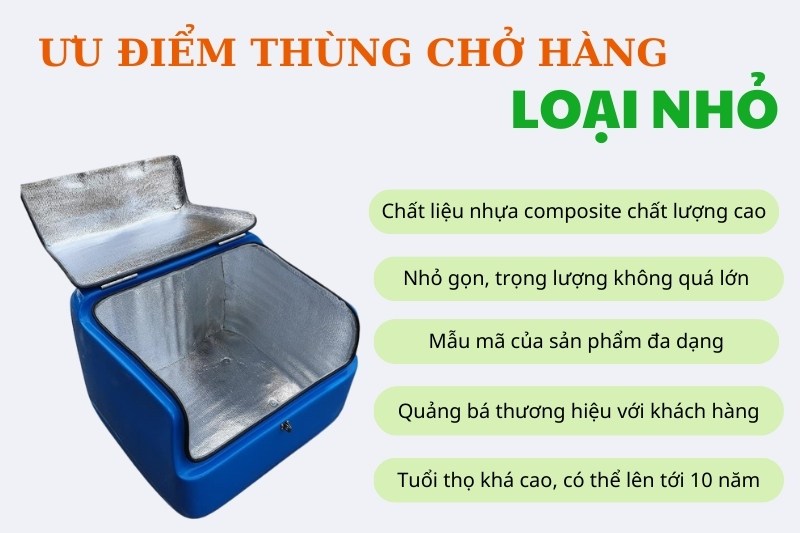Ưu điểm thùng chở hàng loại nhỏ