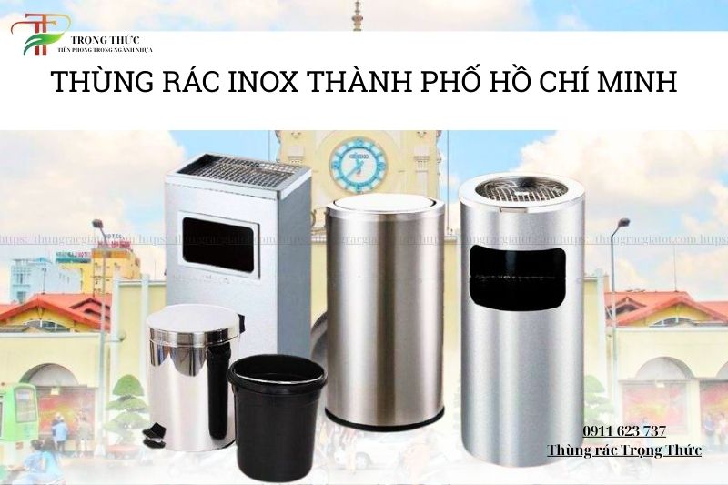 Thùng rác inox tại Hồ Chí Minh