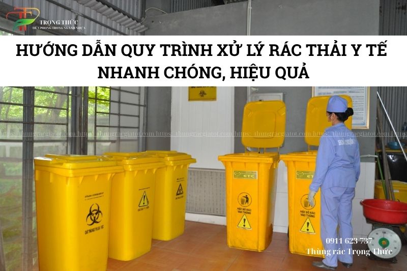 Quy trình xử lý rác thải y tế